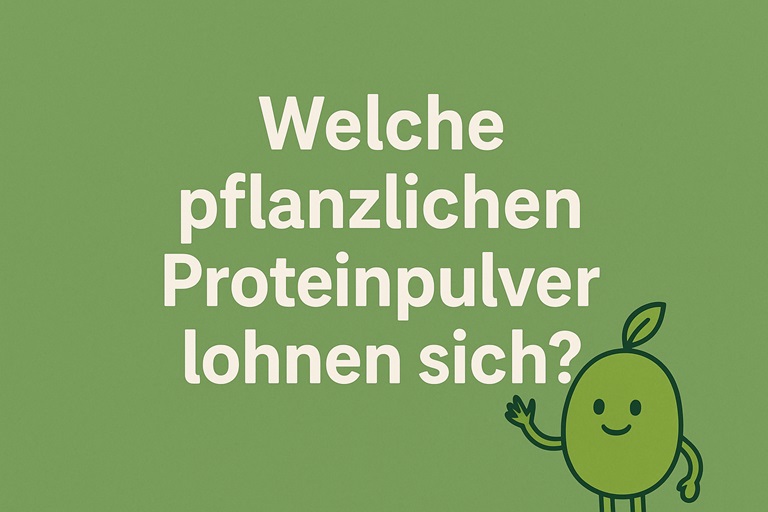 Welche pflanzlichen Proteinpulver lohnen sich?